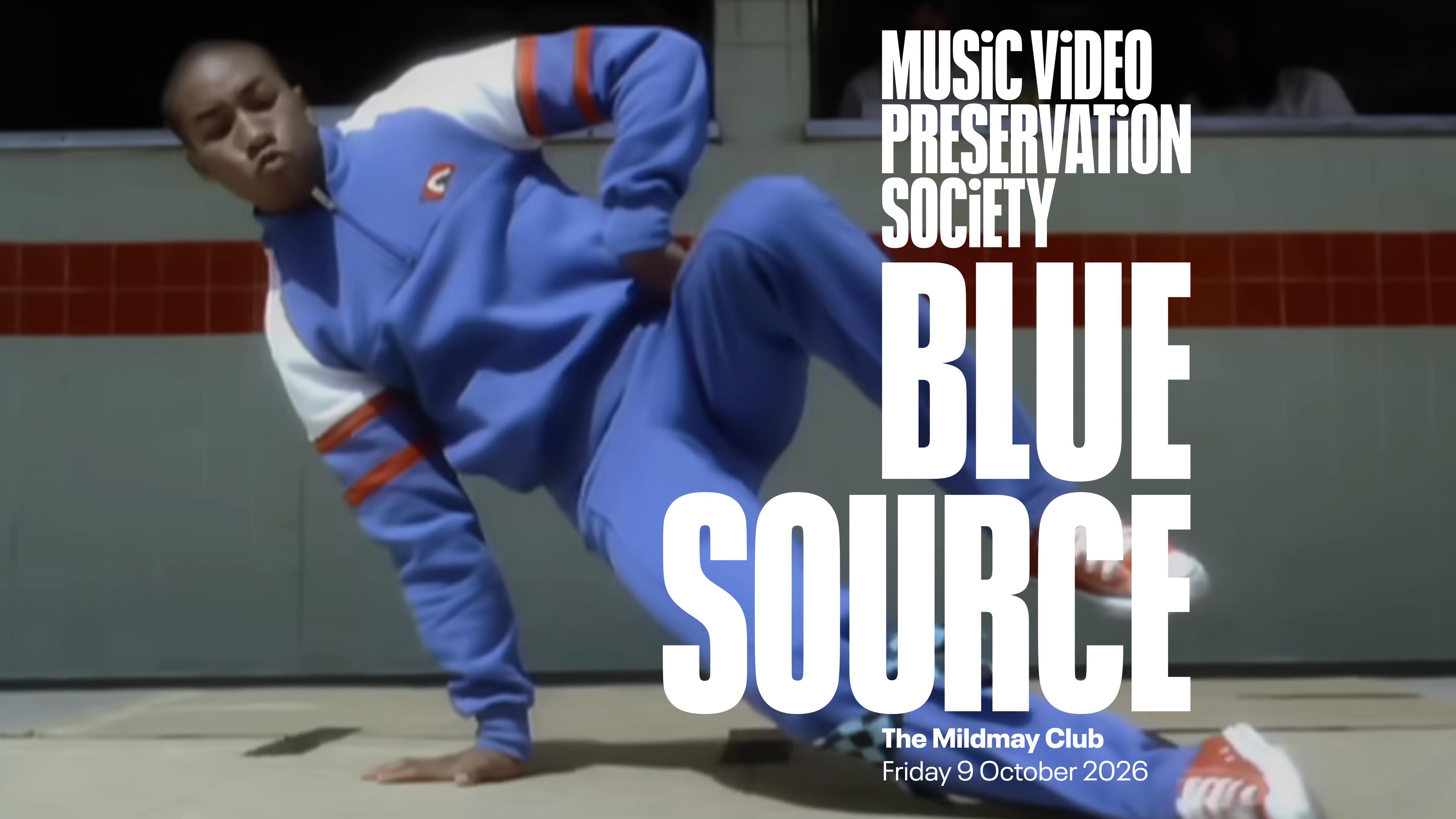 Music Video Preservation Society celebrates Blue Source on October 9th