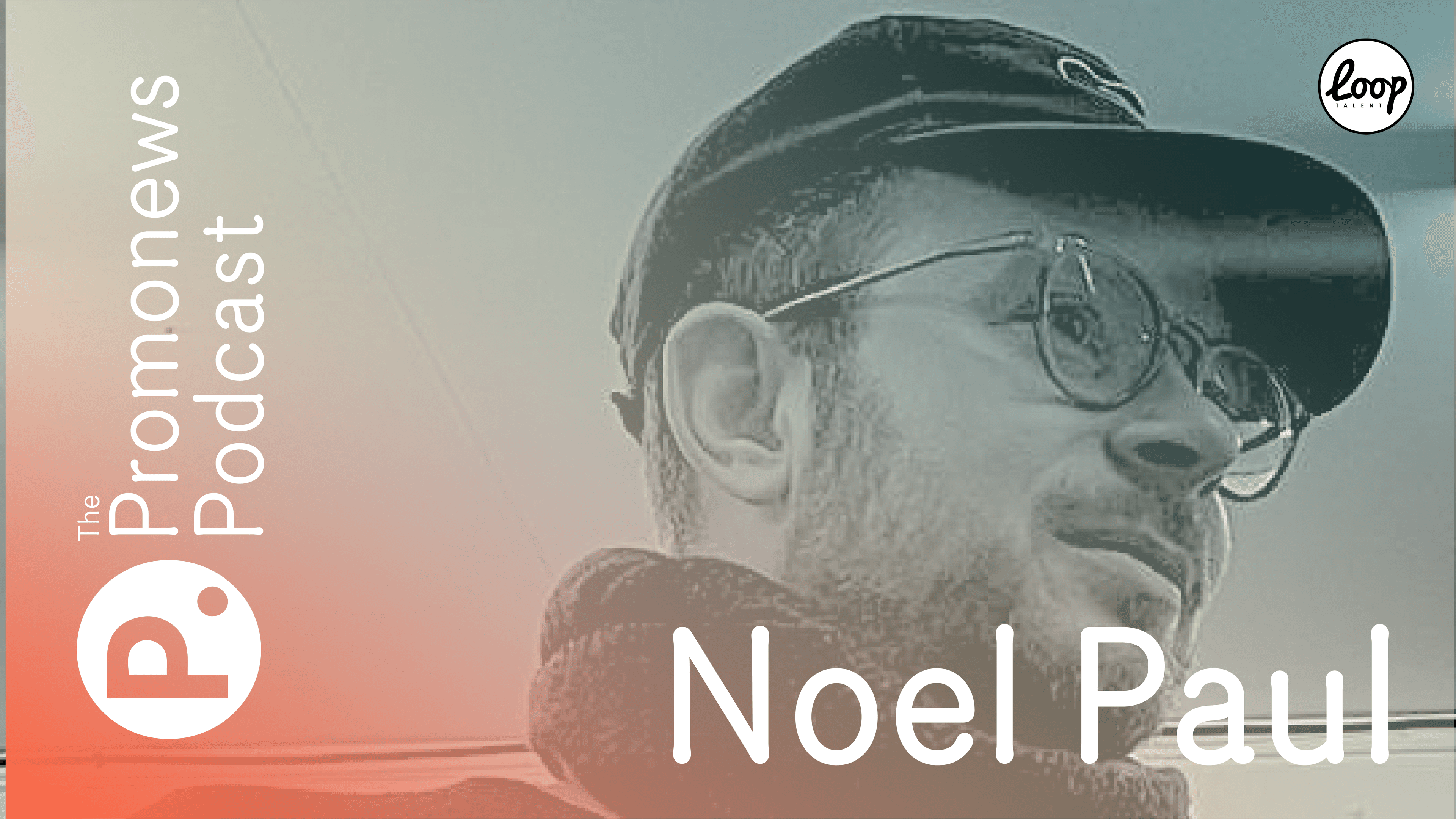 The Promonews Podcast: new episode with Noel Paul out now!
