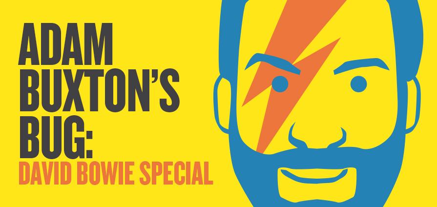 Buxton heads to LA with BUG Bowie special on Nov 16
