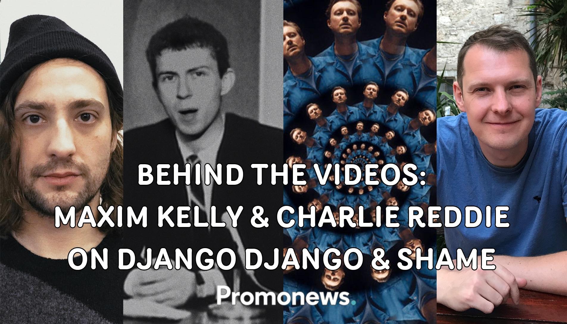 Behind the Django Django's Spirals and Shame's Nigel Hitter videos with Maxim Kelly and Charlie Reddie: "They're products of the pandemic"