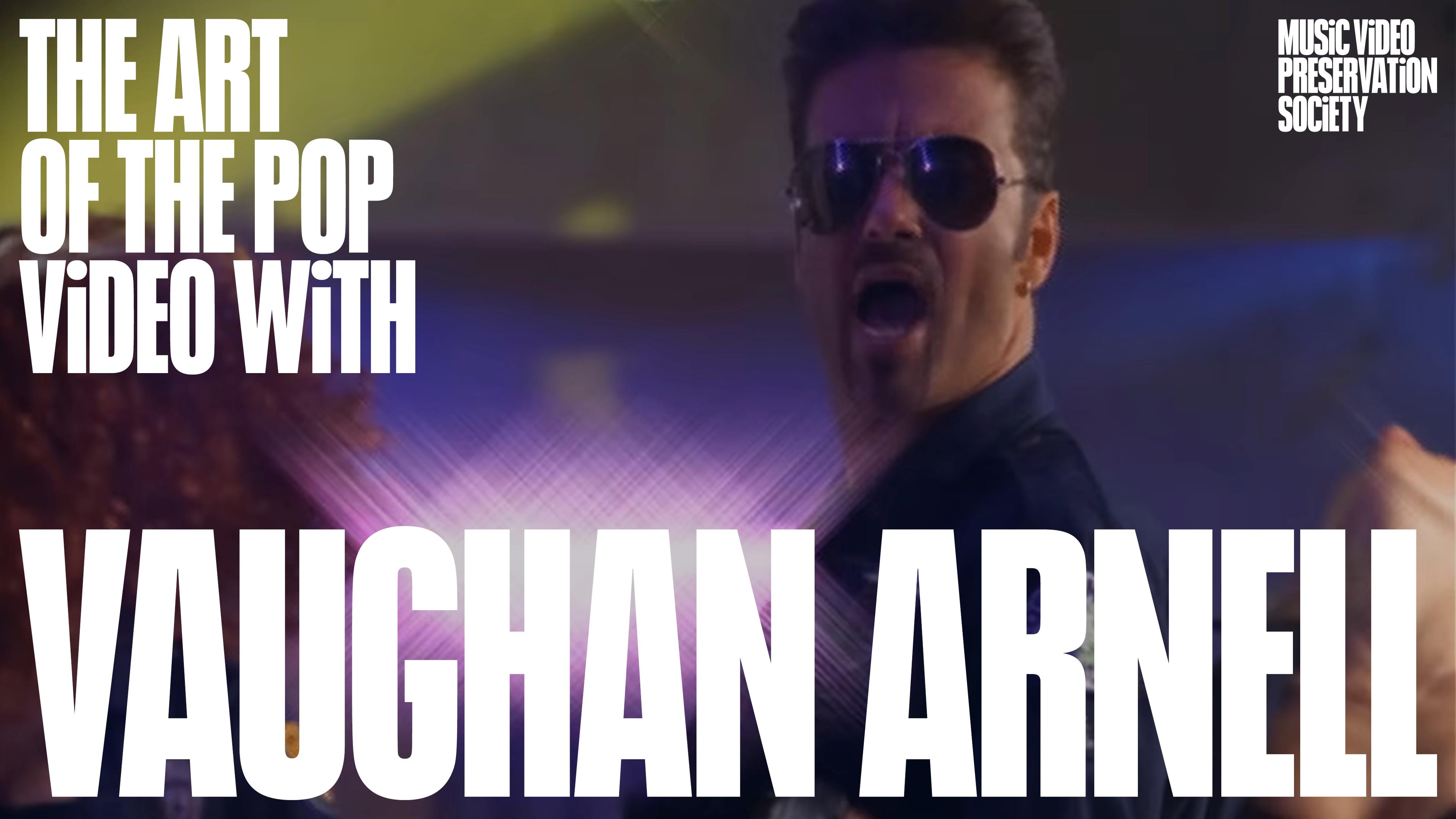 Music Video Preservation Society celebrates 90s Pop with Vaughan Arnell on June 11th