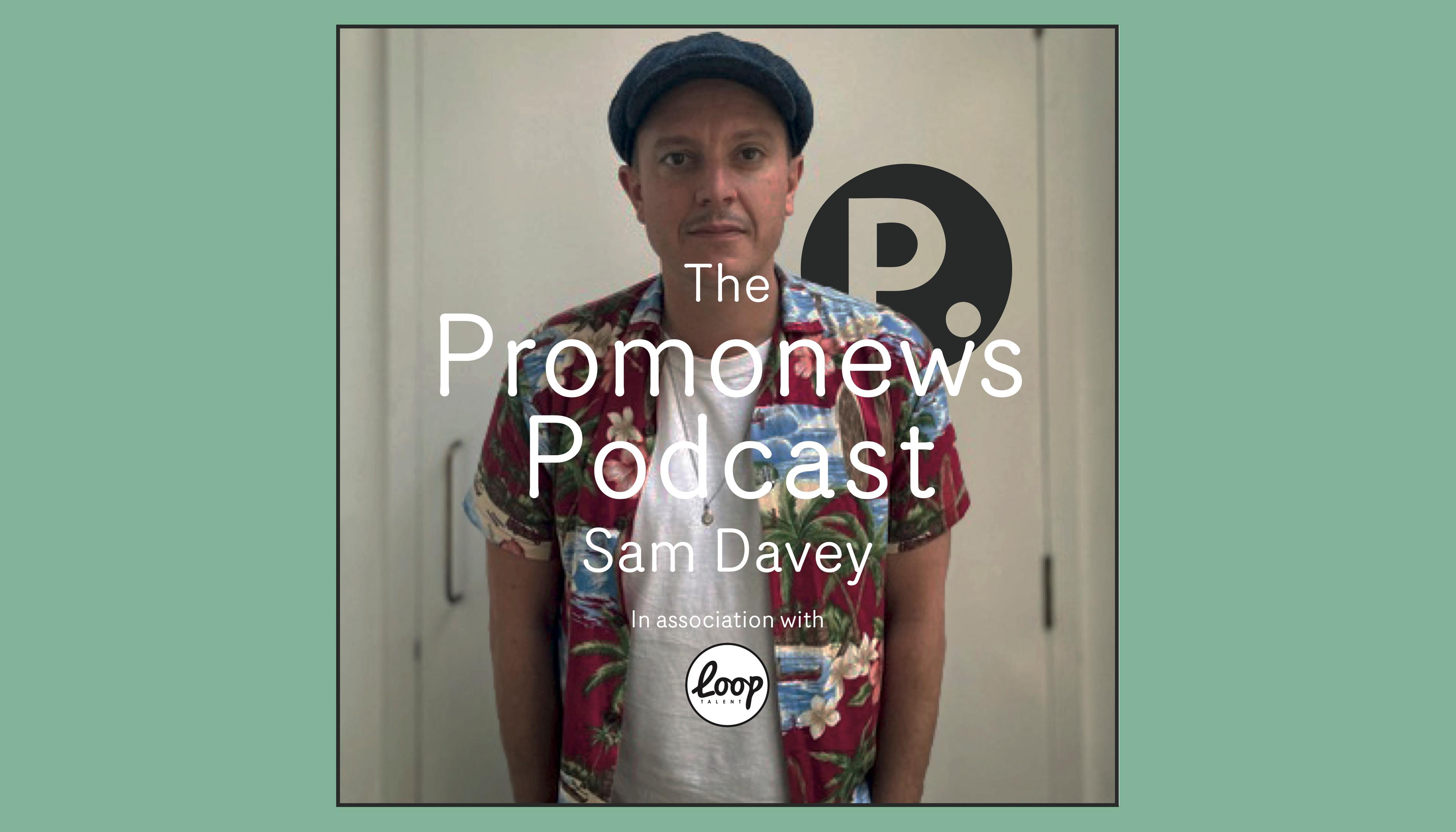 The Promonews Podcast - new episode with Sam Davey out now!